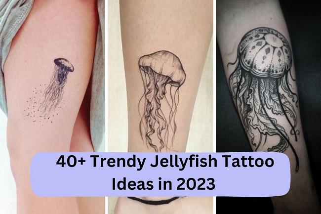 40+ Trendy Jellyfish Tattoo Ideas in 2023